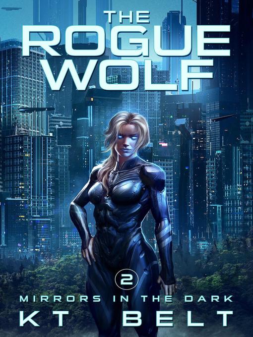 Title details for The Rogue Wolf by KT Belt - Available